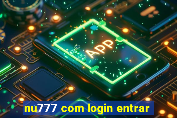 nu777 com login entrar
